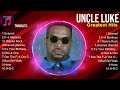 Uncle Luke 2024 Songs Uncle Luke Music Of All Time Uncle Luke Top Songs