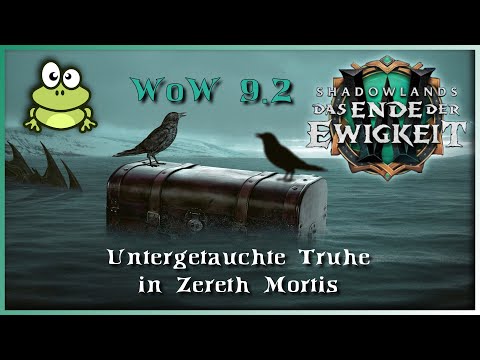 WoW 9.2 Zereth Mortis - Untergetauchte Truhe - Zereth Mortis fliegen - Kosmischer Flux farmen - Gold