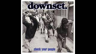 Downset. &#39;Check Your People&#39; (Full Album, 2000)