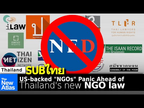 US-Funded "NGOs" Panic as Thailand Prepares New NGO Transparency Law