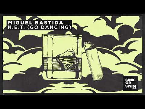 Miguel Bastida - N.E.T. (Go Dancing) [Official Audio]