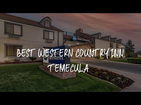 Best Western Country Inn Temecula Review - Temecula , United States of America