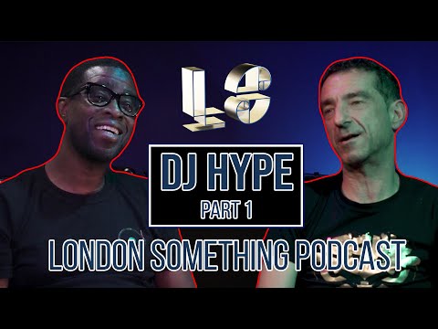 DJ HYPE  with DJ RON - PART 1  |  London Something Podcast