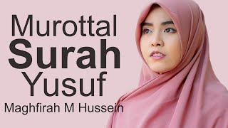 Download lagu Maghfirah M Hussein Alquran Surah Yusuf Full... mp3