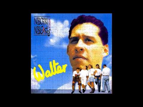 Walter - Los Nosequién y los Nosecuantos (Disco Completo)