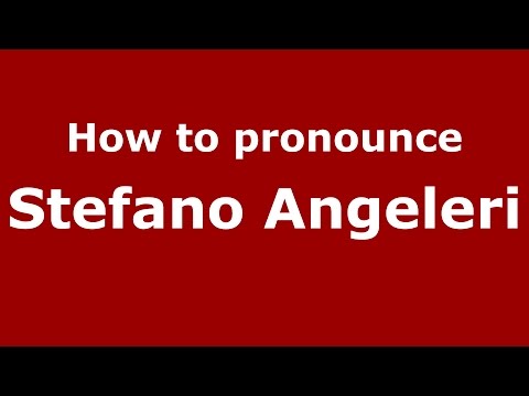 How to pronounce Stefano Angeleri (Italian/Italy)  - PronounceNames.com