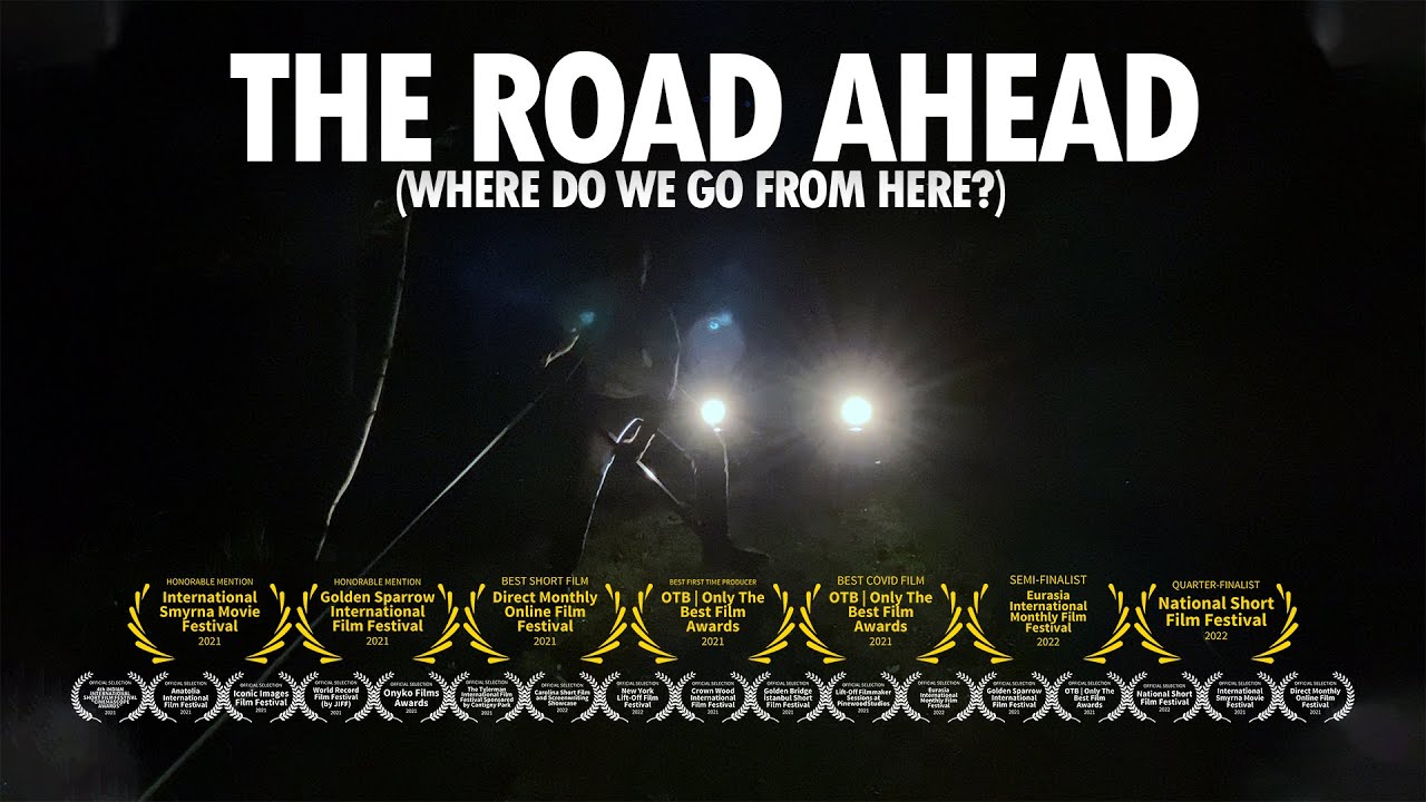 The Road Ahead (Where do we go from here?) Director's cut
