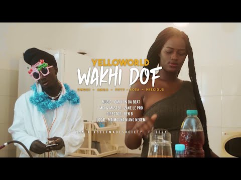 Owdidi & Yelloworld ( OwDiDi - Fifty - Precious - Amira ) - Wakhi Dof Clip Officiel(HD)