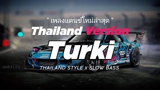 Download lagu DJ TURKI THAILAND STYLE x SLOW BASS by DJ FEBRI mp3 Download lagu DJ TURKI THAILAND STYLE x SLOW BASS by DJ FEBRI mp3