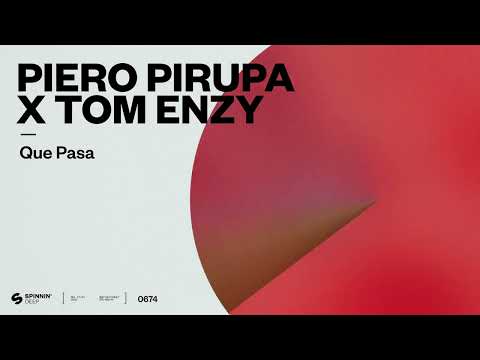 Piero Pirupa x Tom Enzy – Que Pasa (Official Audio)