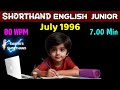 Shorthand English Junior July 1996 ️ 80 WPM ️ Book Speed