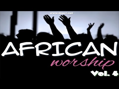 African Worship Music Compilation [Vol. 4]