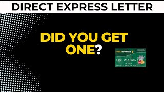 Direct Express Letter - What It Means
