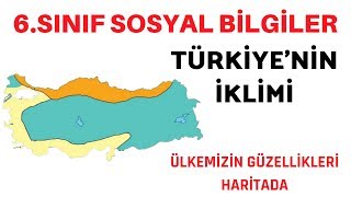 Ülkemizin Güzellikleri Haritada - Türkiye'nin İklimi