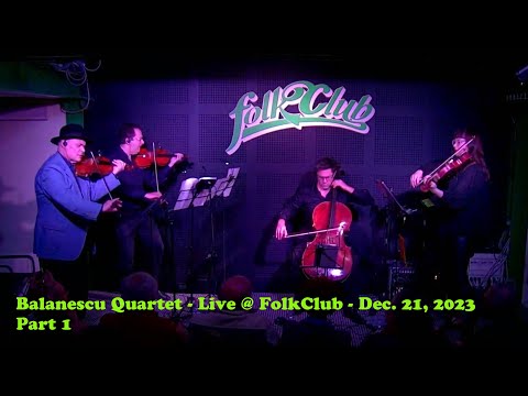 Balanescu Quartet - Live at FolkClub, December 21, 2023. Complete show - Part 1