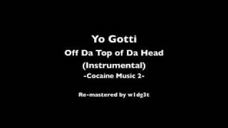Yo Gotti - Off Da Top of Da Head (Instrumental)