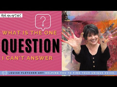 Ask an Artist: What is the one question I can't answer?