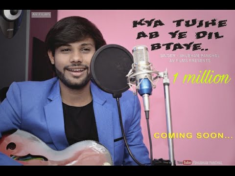 Shubham Panchal Kya tujhe a...
