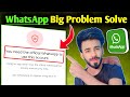 How to fix You need official WhatsApp to use this account problem 2024