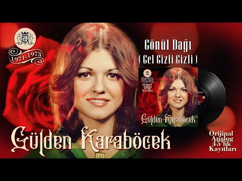 Gülden Karaböcek - Gönül Dağı | Remastered 2021 | © Şah Plak