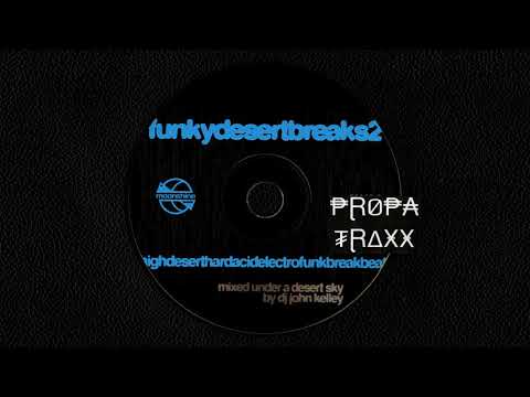 DJ John Kelley - FunkyDesertBreaks 2