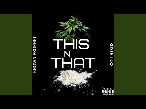 This N That (feat. Ruste Juxx)
