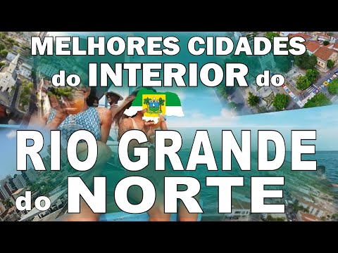 TOP 10 cidades do interior do RIO GRANDE DO NORTE para morar