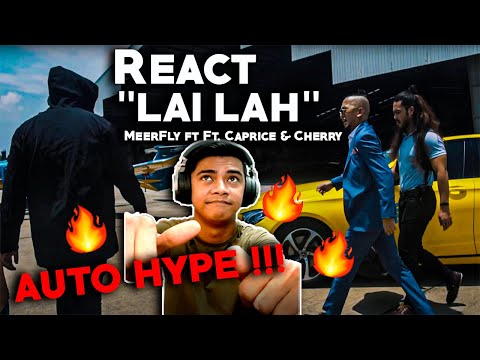 MeerFly - "Lai Lah" Ft. Caprice & Cherry (OFFICIAL MUSIC VIDEO) REACTION AUTO HYPE🔥🔥