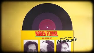Download lagu Korek Fizikal Bersama M Nasir mp3