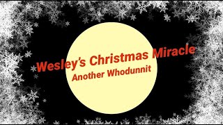 Wesley's Christmas Miracle Official Trailer