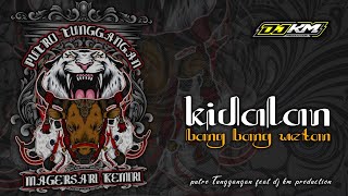 Download lagu DJ BANTENGAN ‼️KALAPAN X KIDALAN [ BANG BANG WETAN ]‼️PUTRO TUNGGANGAN❗from @DJKMproductionn mp3