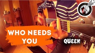 Who needs you (Queen) - fingerstyle guitar cover