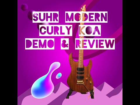 Wood is good! the Suhr Modern Curly Koa