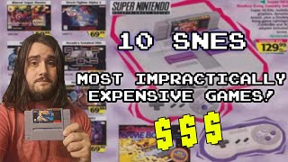 10 Most Impractically Expensive SNES Games!