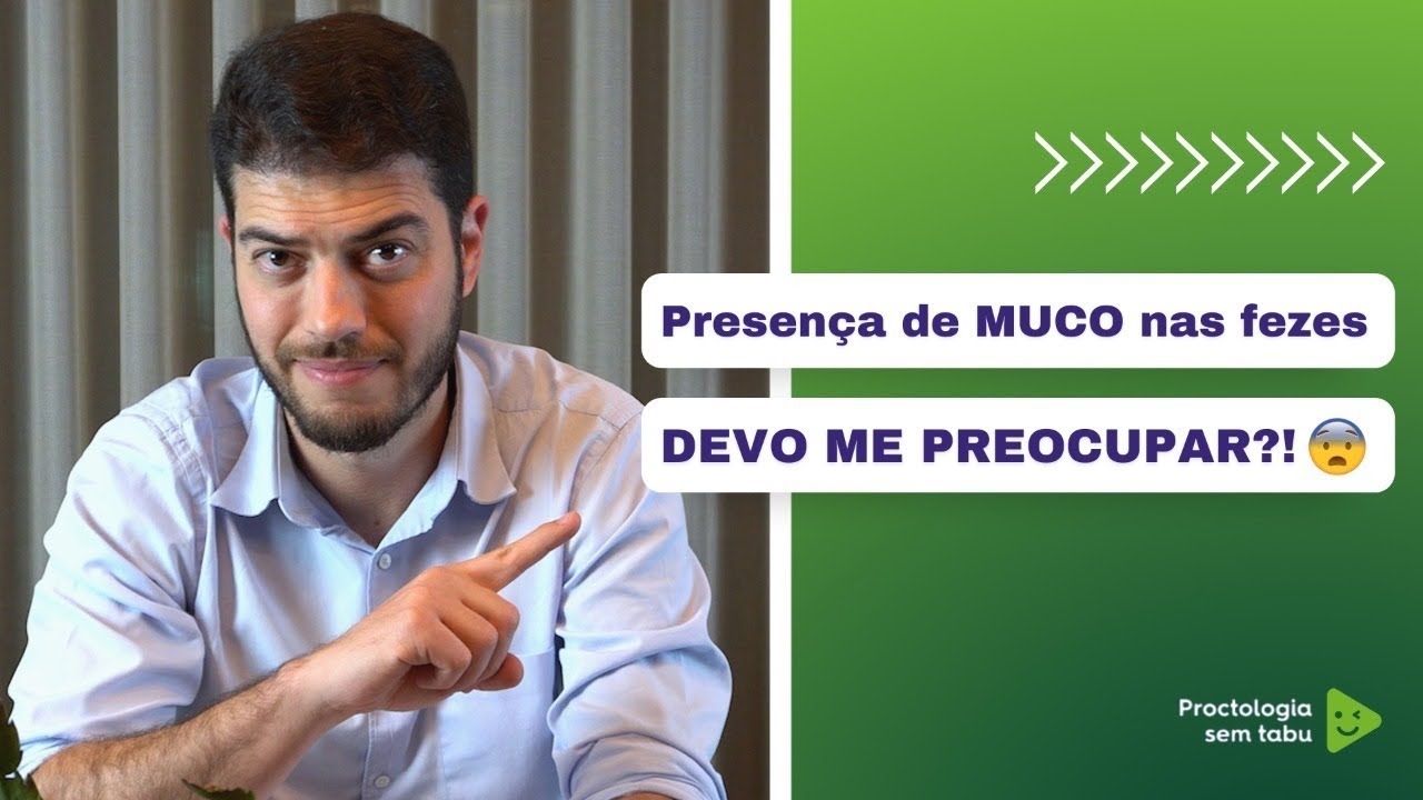 O que causa muco nas fezes? O que fazer em caso de muco nas fezes?
