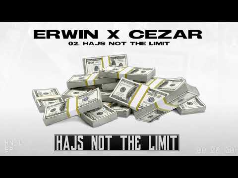 02. Erwin x Cezar - Hajs Not The Limit