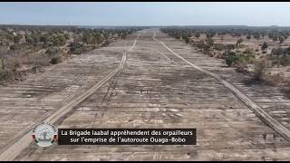 Burkina FASO: La Brigade Laabal appréhendent des orpailleurs sur l'emprise de l'autoroute Ouaga-Bobo