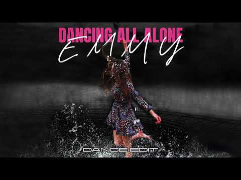 EMMY - Dancing All Alone (Dance Edit) (Official Audio)