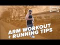 Arm Workout + Running Tips!
