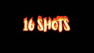 16 Shots- Stefflon Don Edit Audio