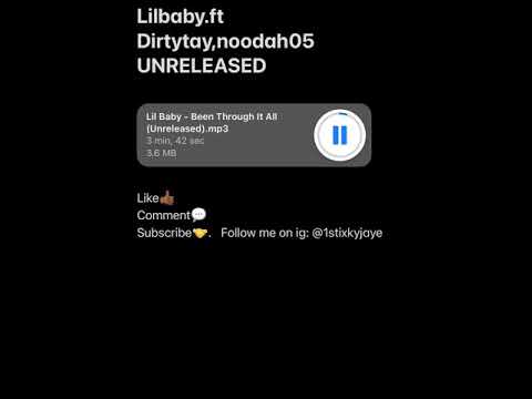 Lil baby - been thru it all ft Dirty tay, Noodah05