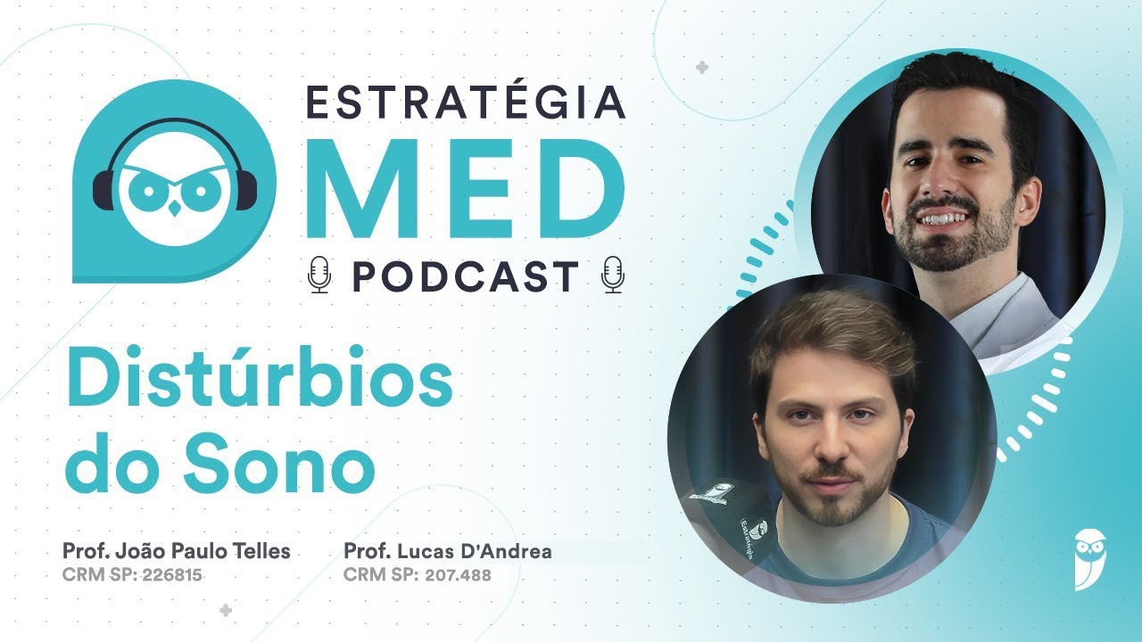 Disturbio do Sono - Podcast Estratégia MED - Neurologia para Residência Médica