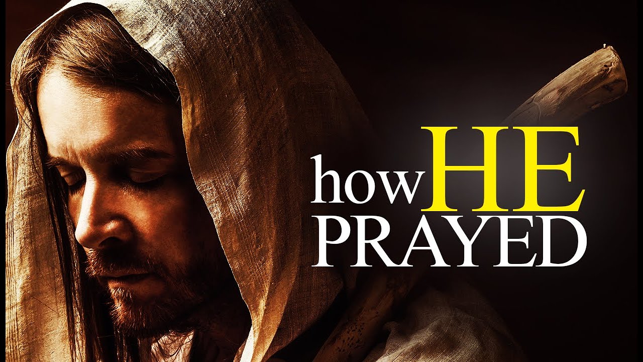 This Is How Jesus Prayed (VERY POWERFUL)