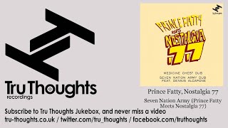 Prince Fatty, Nostalgia 77 - Seven Nation Army - Prince Fatty Meets Nostalgia 77