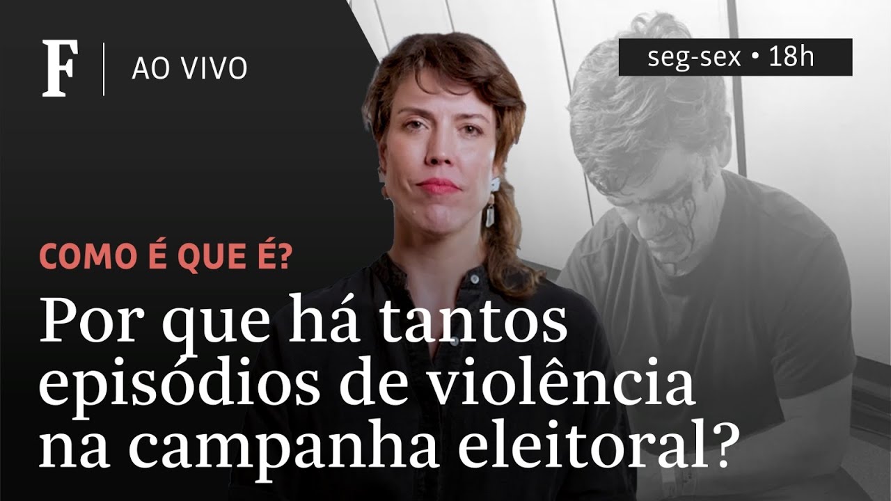 Como é que é? | Por que há tantos episódios de violência na campanha eleitoral?