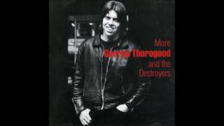 George Thorogood & the Destroyers - Just Can't Make It