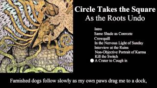 Circle Takes the Square - A Crater to Cough in [Lyrics]