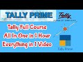 Tally Prime Full Course Tally Complete Course In In 1 Hour Every Thing In 1 Video