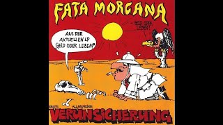 Erste Allgemeine Verunsicherung - Fata Morgana