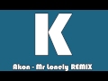 Akon Mr Lonely REMIX 